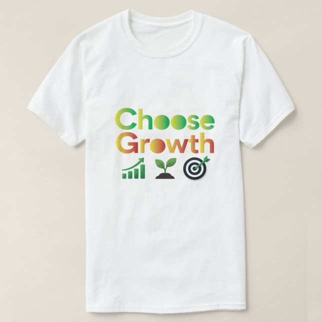 T-shirt Choisissez la croissance (Design devant)