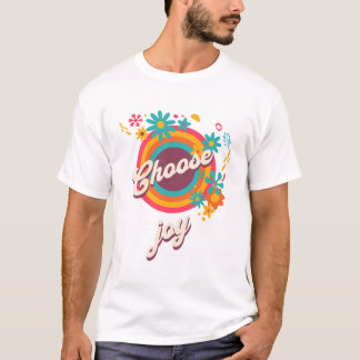 T-shirt Choisissez la joie de vivre 