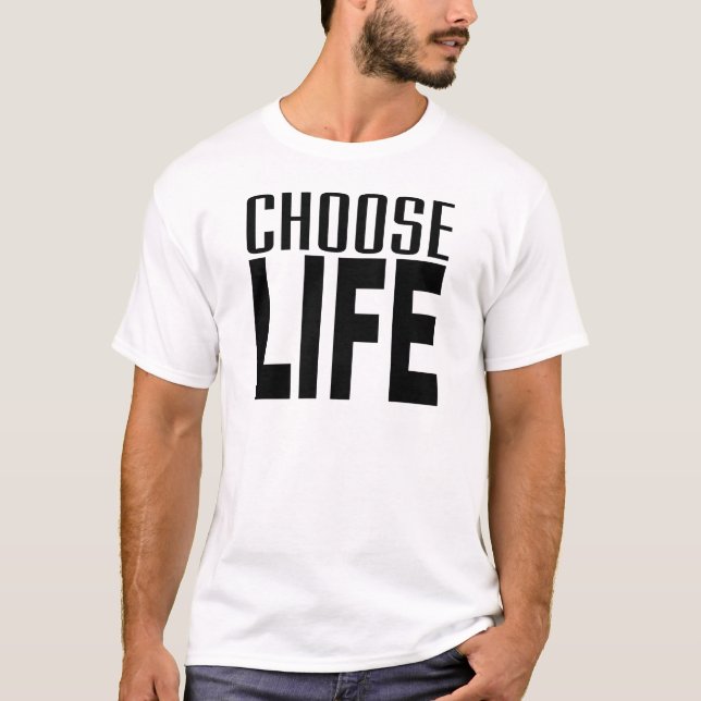 T-shirt Choisissez la vie (Devant)