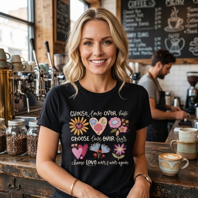 T-shirt Choisissez l'amour plutôt que la haine. Choisissez (Créateur téléchargé)