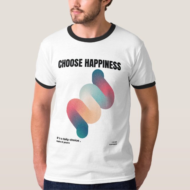 T-shirt Choisissez le bonheur (Devant)