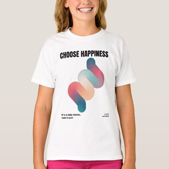 T-shirt Choisissez le bonheur (Devant)