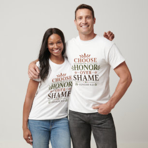 T-shirt Choisissez l'honneur plutôt que la honte Citation