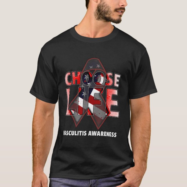 T-shirt Choisissez Vasculitis Sensibilisation Drapeau amér (Devant)