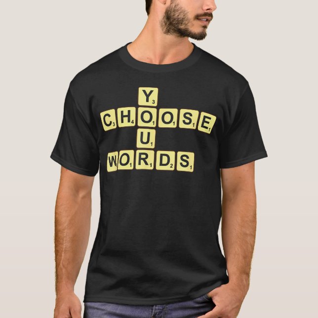 T-shirt Choisissez vos mots (Devant)