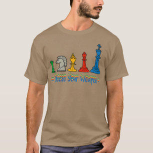 T-shirt Choisissez Votre Arme Drôle Drôle Cadeau D'Échecs 