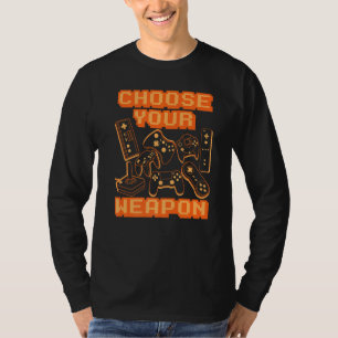 T-shirt Choisissez votre arme vidéo contrôleur de jeu cons