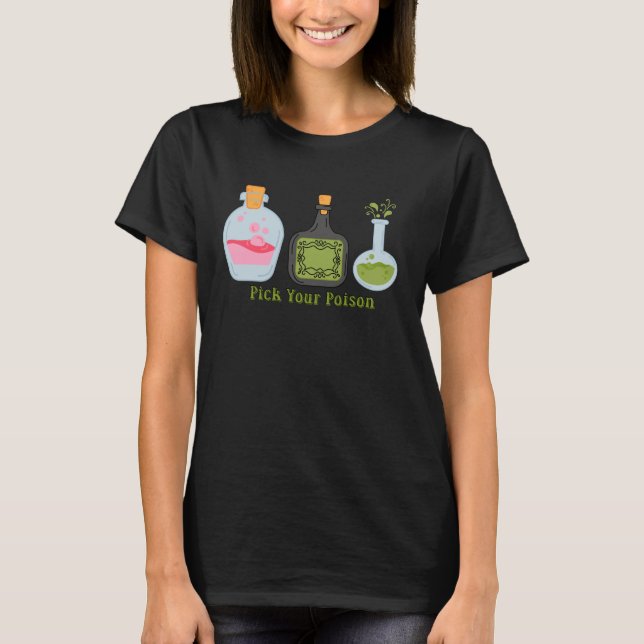 T-shirt Choisissez votre poison potion bouteilles sorcière (Devant)