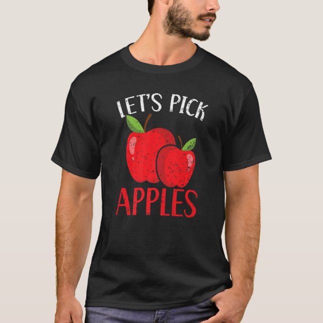 T-shirt Choisissons des pommes Pommes Fruit Pomme cueillir (Devant)