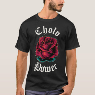 T-shirt Cholo Power Mexicaine Chicano Cholo Pour Cholo