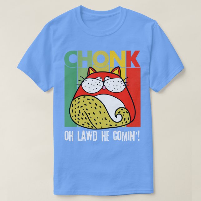 T-shirt Chonk Scale Fat Chat Meme (Design devant)