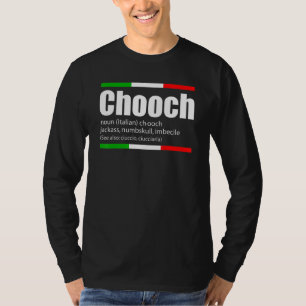 T-shirt Chooch Italien Slang Drôle Sayings Italie Humour