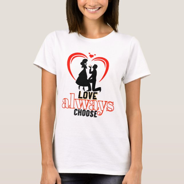 T-shirt Choose Love Always - Freefit Women’s Cotton Tee (Devant)