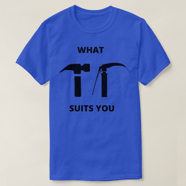 T-shirt Choose the laryngoscope or the hammer to dedate yo (Design devant)