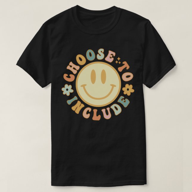T-shirt Choose To Include Autism Awareness Special Ed Spec (Design devant)