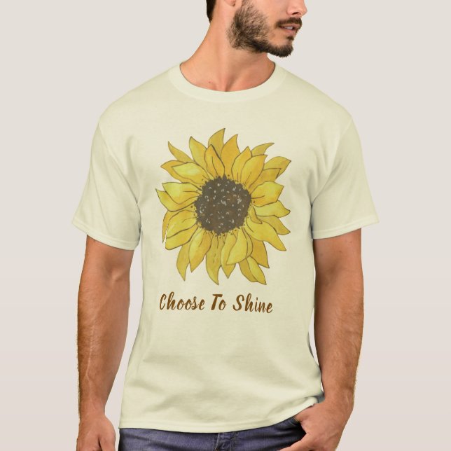 T-shirt Choose To Shine Sunflower Inspirational Quote T-Sh (Devant)