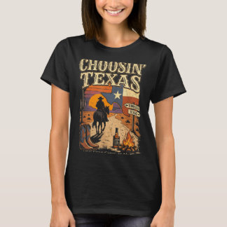 T-shirt Choosin Texas Lone Star State of Mind Cowboy