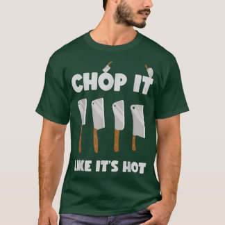 T-shirt Chopper Comme Ses Couteaux Boucher Chaud Et Drôle