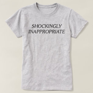 T-shirt Choquant inapproprié