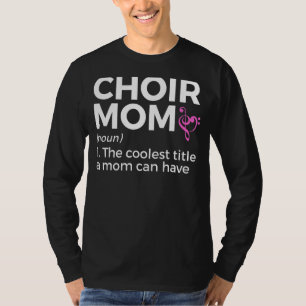T-shirt Chorale Maman Définition Chant Théâtre