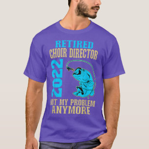 T-shirt Chorale retraitée Directeur 2022 Pêcheur Lover Ret