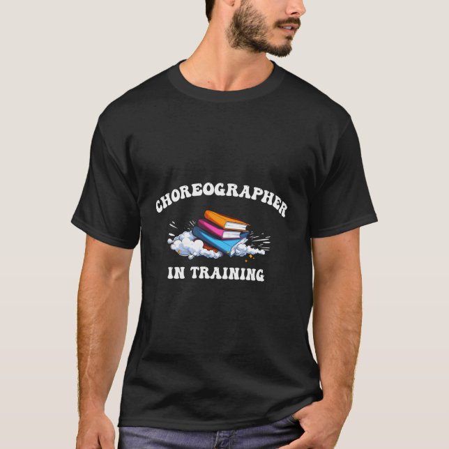 T-shirt Chorégraphe En Formation Danse Er (Devant)