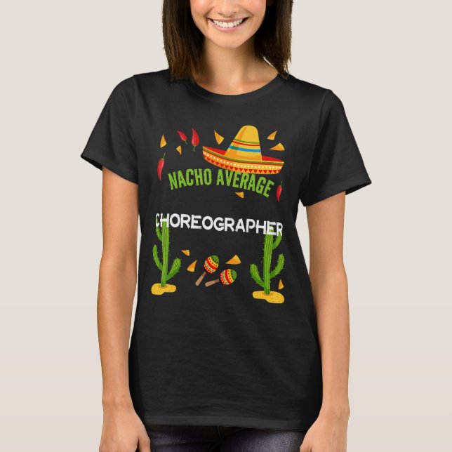 T-shirt Chorégraphe Nacho Moyenne Cinco De Mayo (Devant)