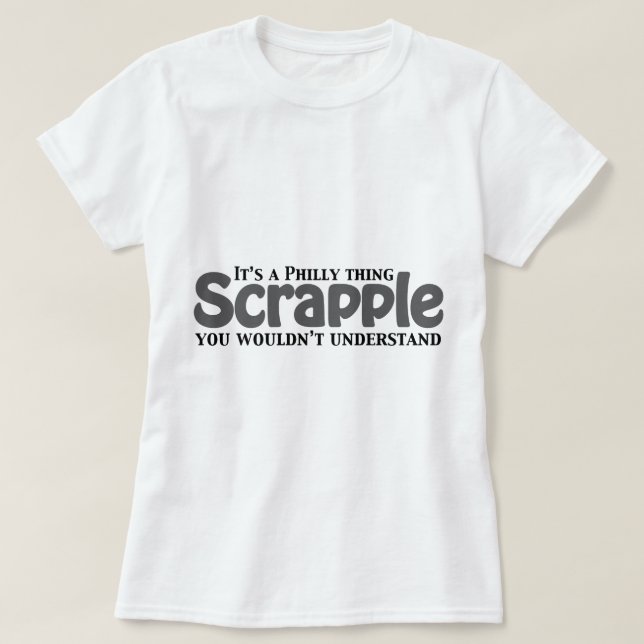 T-shirt Chose de Scrapple Philly (Design devant)
