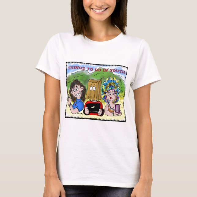 T-shirt Choses à faire dans les sud (Devant)