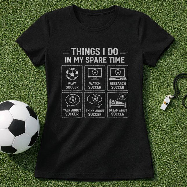 T-shirt Choses de foot que je fais pendant mon temps libre (Créateur téléchargé)