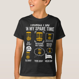 T-shirt Choses que je fais dans mon temps libre Disc Golf