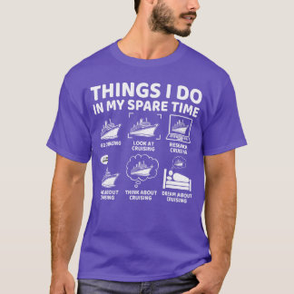 T-shirt Choses que je fais dans mon temps libre Funny Crui