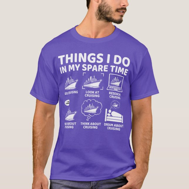 T-shirt Choses que je fais dans mon temps libre Funny Crui (Devant)