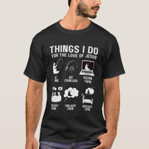 T-shirt Choses que je fais par amour de Jésus Bible chréti