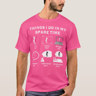 T-shirt Choses que je fais pendant mon temps libre Amateur