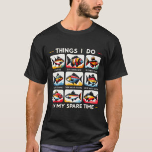 T-shirt Choses que je fais pendant mon temps libre Amateur