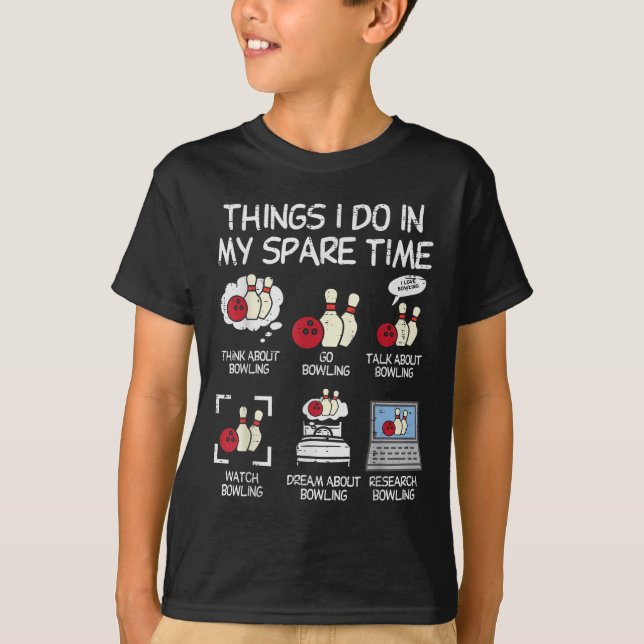T-shirt Choses que je fais pendant mon temps libre Bowling (Devant)