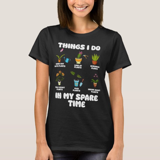 T-shirt Choses que je fais pendant mon temps libre jardini (Devant)