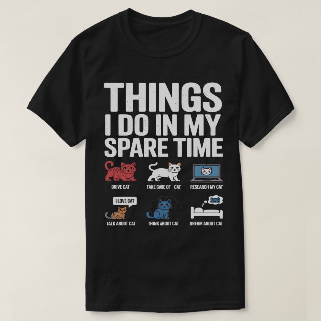 T-shirt Choses que je fais pendant mon temps libre, passio (Design devant)