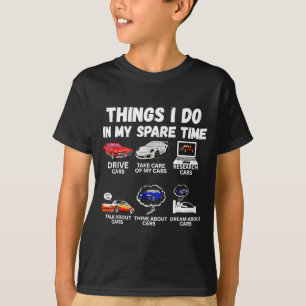 T-shirt Choses que je fais pendant mon temps libre Passion