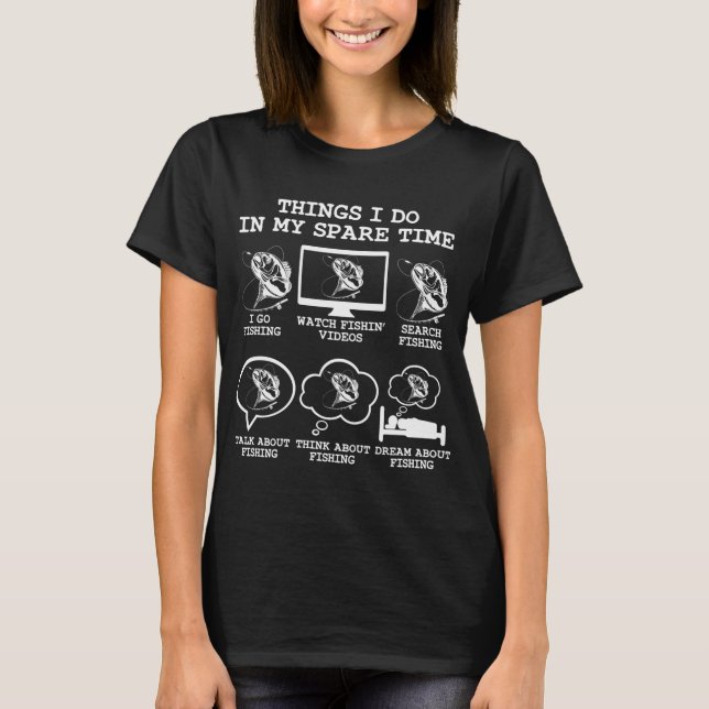 T-shirt Choses que je fais pendant mon temps libre Pêche,  (Devant)