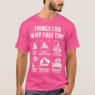 T-shirt Choses que je fais pendant mon temps libre Regarde