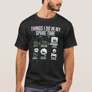 T-shirt Choses que je fais pendant mon temps libre Tonte d