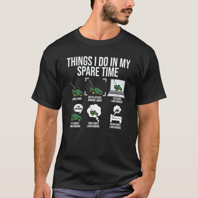 T-shirt Choses que je fais pendant mon temps libre Tonte d (Devant)