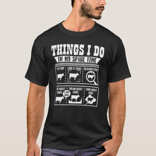 T-shirt Choses que je fais pendant mon temps libre Vache   (Devant)