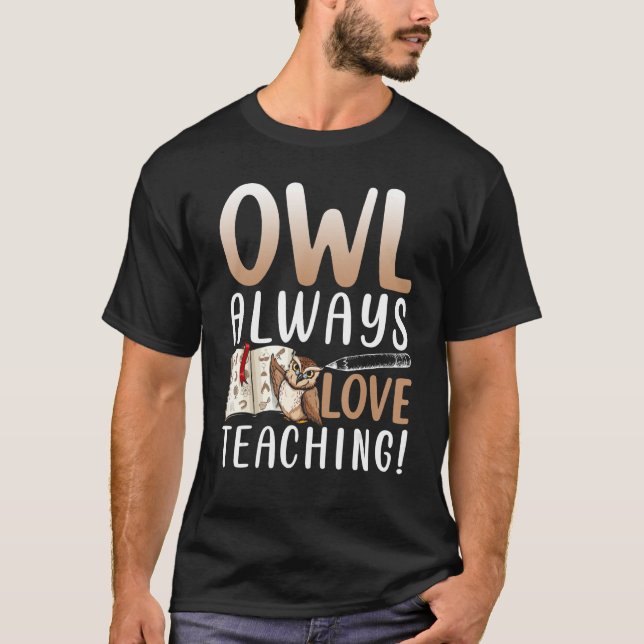 T-shirt Chouette toujours aimer enseignant (Devant)
