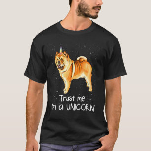T-shirt Chow Chow Faites-moi confiance m'A Unicorne Dog