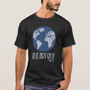 T-shirt Chrétien En Elle Pas De Elle Jean 17:16 Chrétiens
