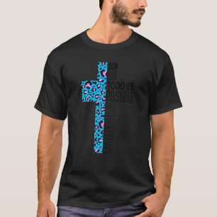 T-shirt Chrétien Espagnol Religieux Con Dios Todo Es Pos