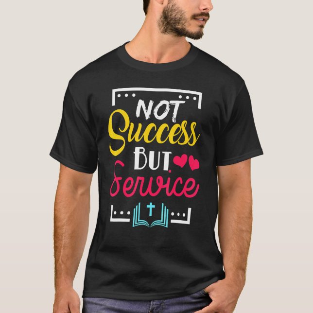 T-shirt Chrétien Pas Succès Mais Service Graphique Croix B (Devant)